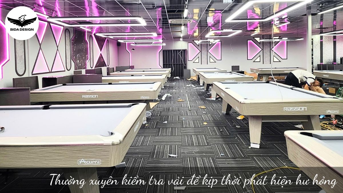 Thường xuyên kiểm tra vải để kịp thời phát hiện hư hỏng