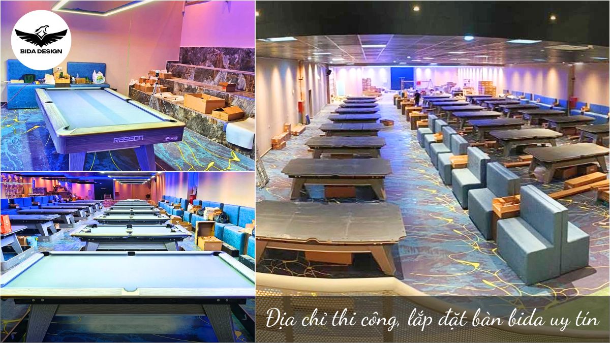 Địa chỉ thi công, lắp đặt bàn bida uy tín