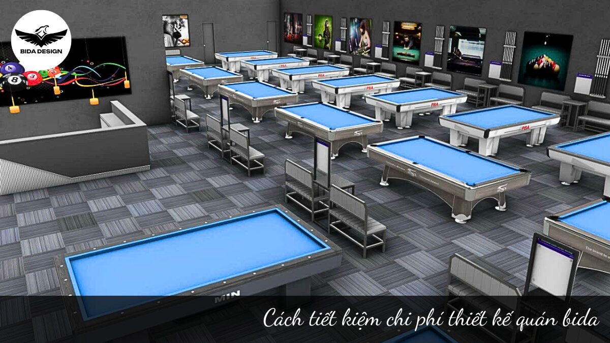 Cách tiết kiệm chi phí thiết kế quán bida
