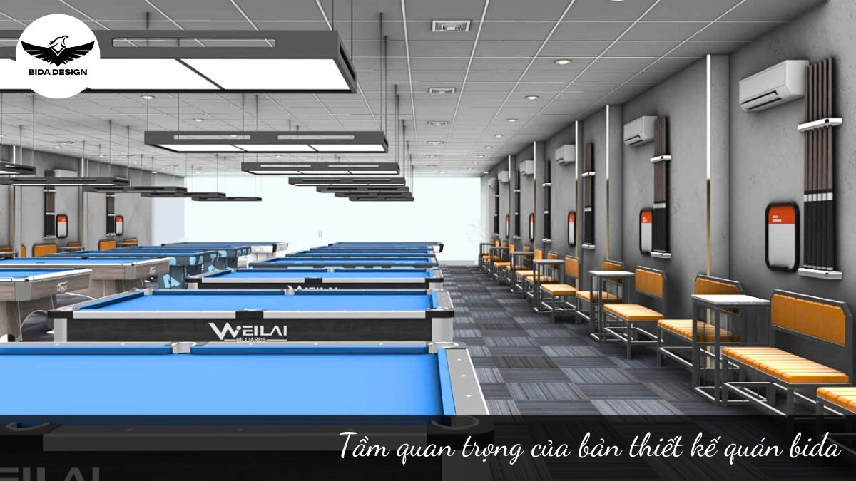 Tầm quan trọng của bản thiết kế quán bida