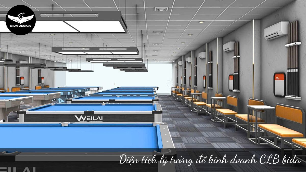 Diện tích lý tưởng để kinh doanh CLB bida