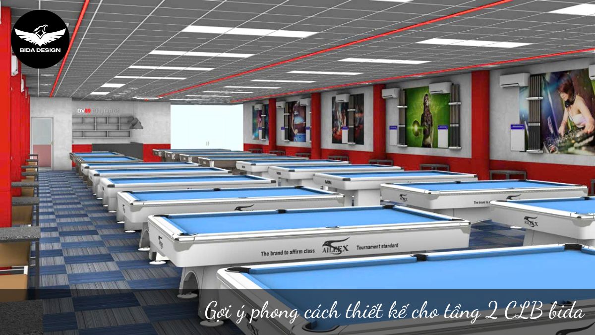 Gợi ý phong cách thiết kế cho tầng 2 CLB bida