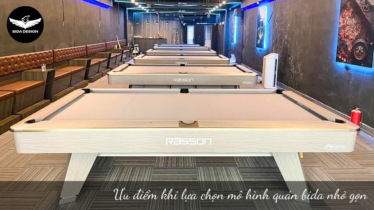 Ưu điểm khi lựa chọn mô hình quán bida nhỏ gọn