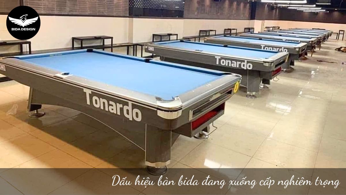 Dấu hiệu bàn bida đang xuống cấp nghiêm trọng