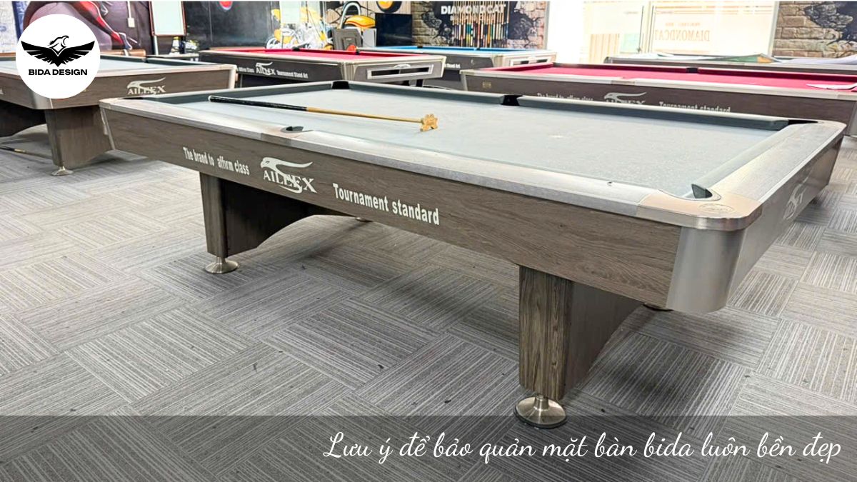 Lưu ý để bảo quản mặt bàn bida luôn bền đẹp