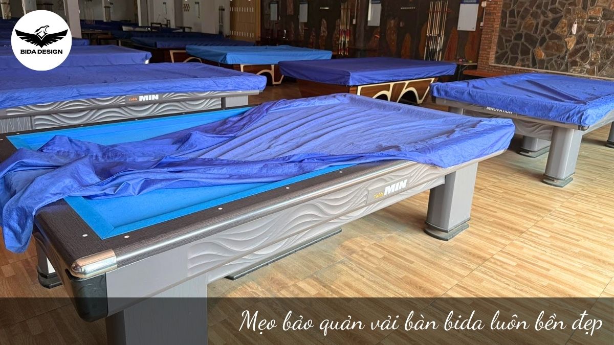 Mẹo bảo quản vải bàn bida luôn bền đẹp