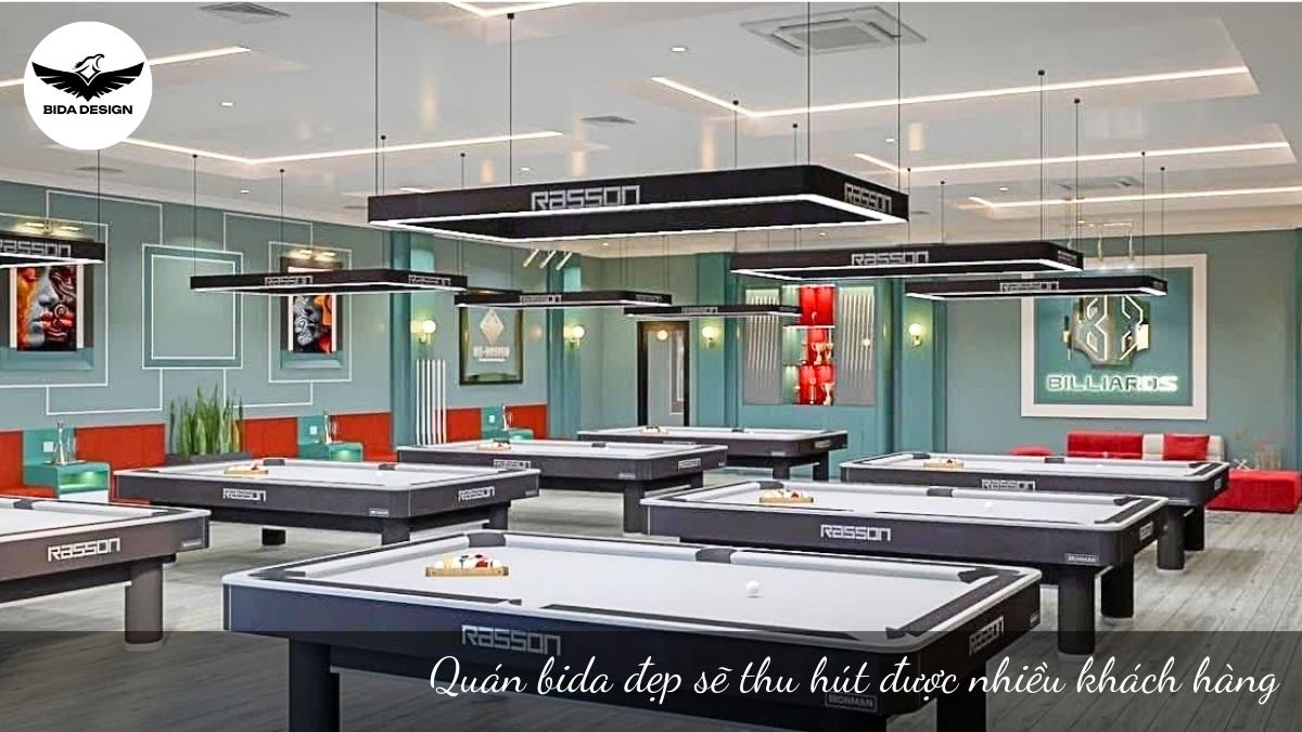 Quán bida đẹp sẽ thu hút được nhiều khách hàng