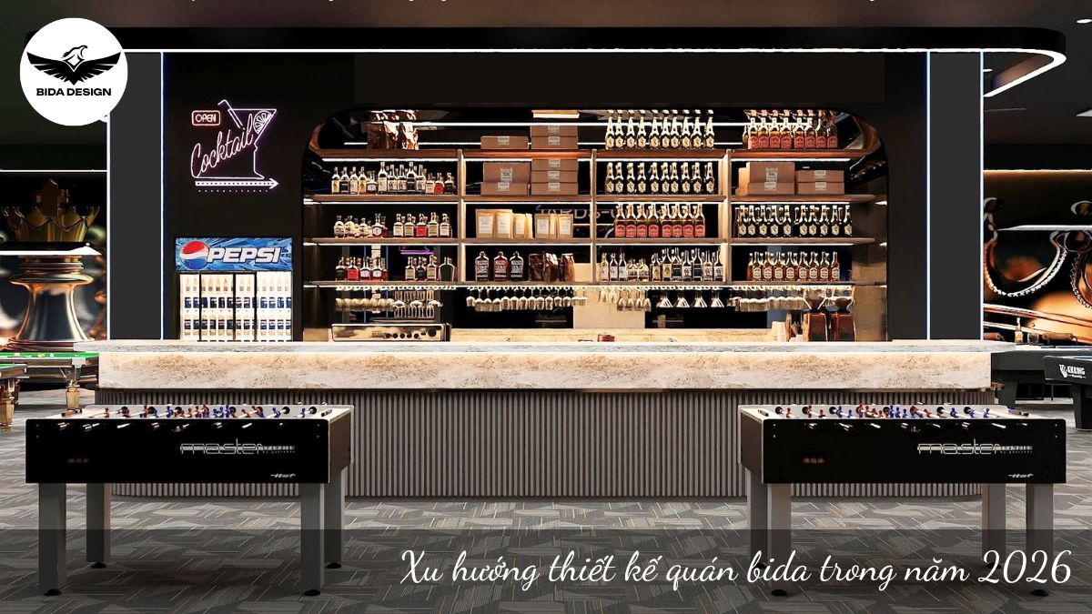 Xu hướng thiết kế quán bida trong năm 2026
