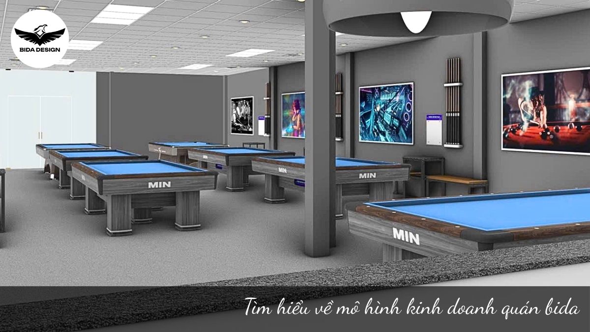 Tìm hiểu về mô hình kinh doanh quán bida